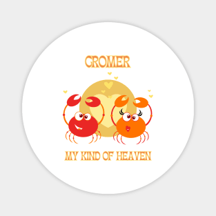Cromer - My Kind of Heaven Magnet